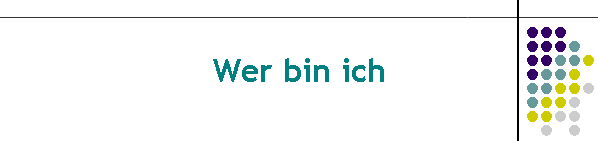 Wer bin ich